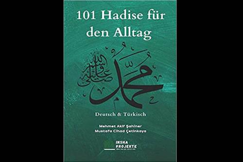 101 حدیث پیامبر(ص) به منظور زندگی روزمره در آلمان منتشر گردید