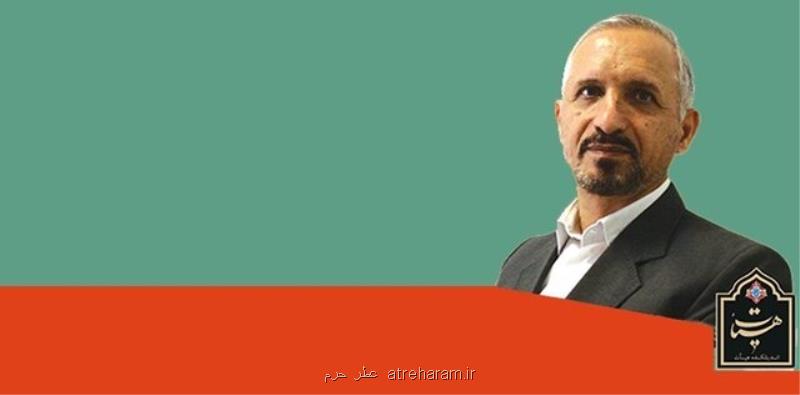 باید مهندسی مجدد در ساختار و مأموریت هیأت ها شکل گیرد